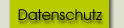 Datenschutz